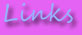 Links